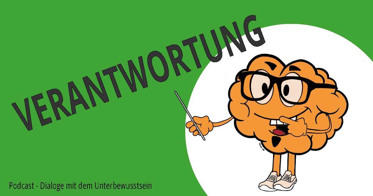 für was bin ich selbst verantwortlich?