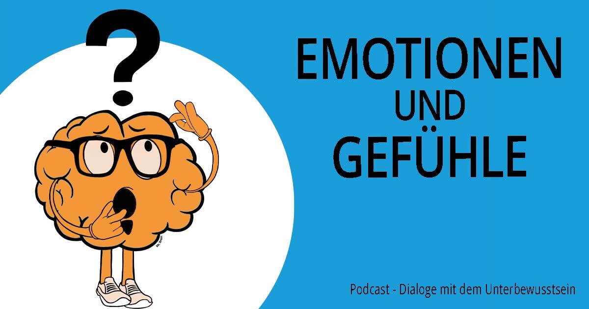 Emotionen und Gefühle
